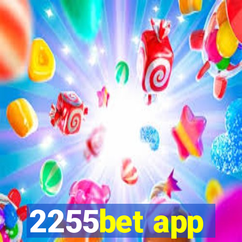 2255bet app